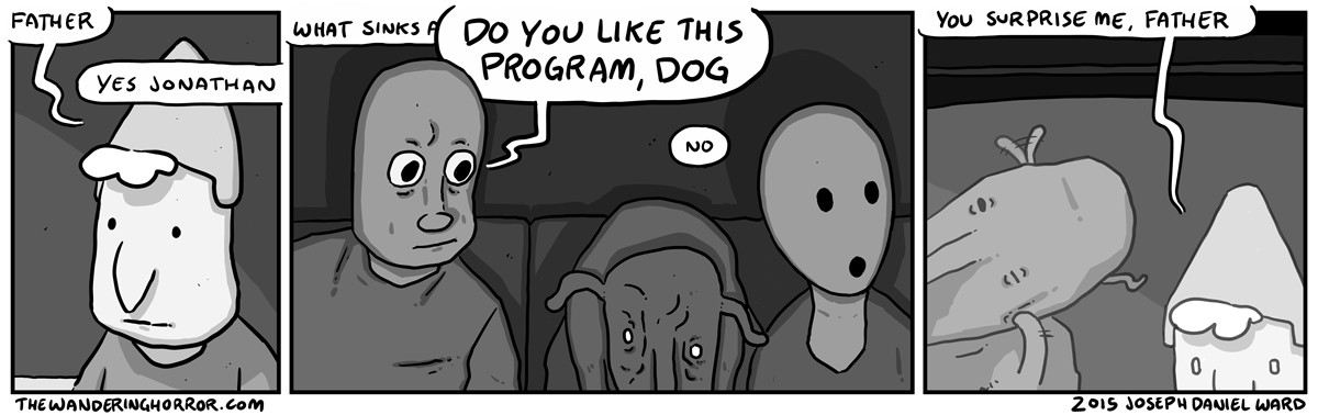 please dog, tell me: what IS your favorite program? OH WAIT YOU'RE A DOG